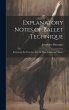 Explanatory Notes of Ballet Technique:... - Bild 1