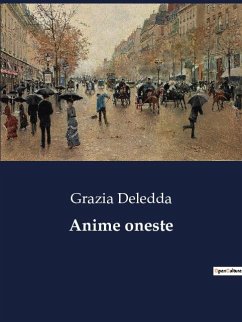 Anime oneste - Deledda, Grazia