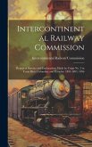 Intercontinental Railway Commission: Report of Surveys and Explorations Made by Corps No. 2 in Costa Rica, Colombia, and Ecuador. 1891-1893. 1896