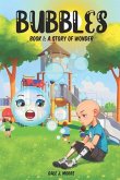 Bubbles: Book I: A Story of Wonder