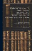 Catalogus Van De Pamfletten-Verzameling Berustende in De Koninklijke Bibliotheek: Deel. 1776-1795