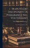 Statuto Dei Disciplinati Di Pomarance Nel Volterrano: Testo Di Lingua Del Secolo XIV