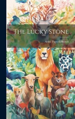 The Lucky Stone - Brown, Abbie Farwell