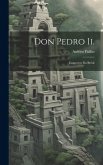 Don Pedro Ii.: Empereur Du Brésil