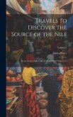 Travels to Discover the Source of the Nile: In the Years 1768, 1769, 1770, 1771, 1772, & 1773; Volume 7