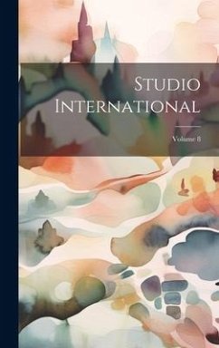 Studio International; Volume 8 - Anonymous