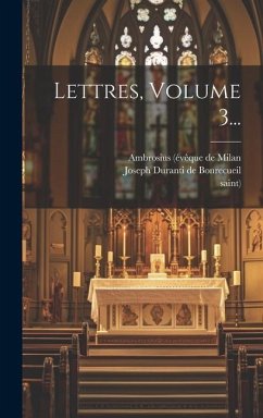 Lettres, Volume 3... - Saint)