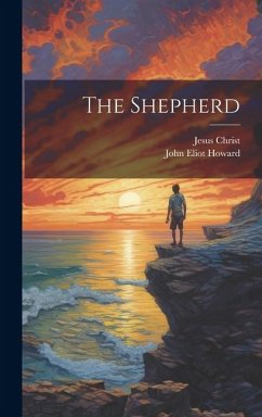The Shepherd - Christ, Jesus; Howard, John Eliot