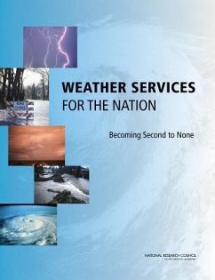 Weather Services for the Nation - National Research Council; Division On Earth And Life Studies; Board on Atmospheric Sciences and Climate; Committee on the Assessment of the National Weather Service's Modernization Program