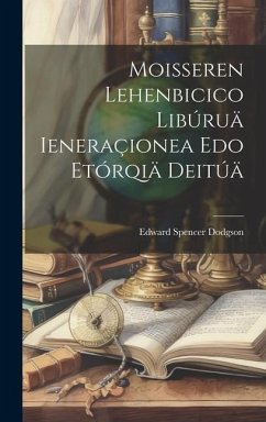 Moisseren Lehenbicico Libúruä Ieneraçionea Edo Etórqiä Deitúä - Dodgson, Edward Spencer