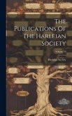 The Publications Of The Harleian Society; Volume 19
