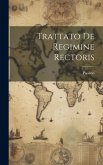 Trattato De Regimine Rectoris