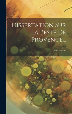 Dissertation Sur La Peste De Provence...