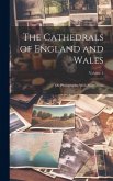 The Cathedrals of England and Wales: 120 Photographs, With Short Notes; Volume 2