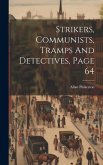 Strikers, Communists, Tramps And Detectives, Page 64