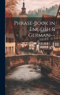 Phrase-Book in English & German -- - Anonymous