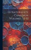 Le Naturaliste Canadien, Volumes 32-33
