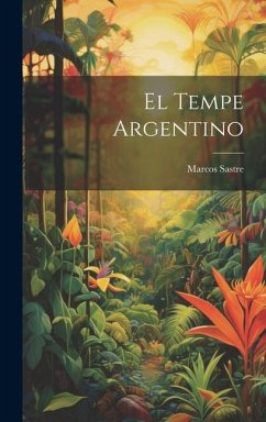 El Tempe argentino - Sastre, Marcos