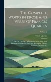 The Complete Works In Prose And Verse Of Francis Quarles: Now For The First Time Collected And Edited: With Memorial-introduction, Notes And Illustrat