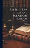 The Irish Law Times And Solicitors' Journal; Volume 6