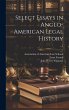 Select Essays in Anglo-American Legal... - Bild 1