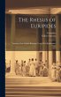 The Rhesus of Euripides; Translated... - Bild 1