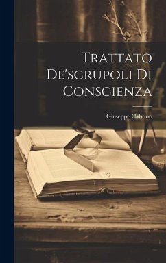 Trattato De'scrupoli Di Conscienza - Cabrino, Giuseppe