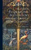 M. Tullii Ciceronis Pro Sexto Roscio Amerino Oratio, Ed. W.G. Gossrau