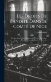 Les Droits De Bandite Dans Le Comté De Nice: Histoire, Jurisprudence, Opportunité De Leur Extinction; Études D'économie Agricole Et Pastorale