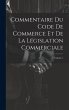 Commentaire Du Code De Commerce Et De... - Bild 1