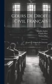 Cours De Droit Civil Français: D'après La Méthode De Zachariae; Volume 2