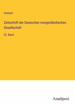 Zeitschrift der Deutschen morgenländischen Gesellschaft - Anonym