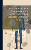 Transactions of the American Association of Genito-Urinary Surgeons; Volume 13