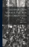 Journal D'un Voyage Fait Aux Indes Orientales; Volume 3