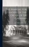 The Manual for Leaders of the Order of Sir Galahad