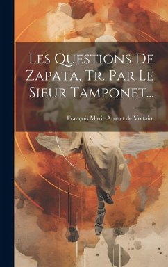 Cover Les Questions De Zapata, Tr. Par Le Sieur Tamponet...
