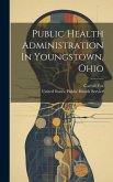Public Health Administration In Youngstown, Ohio