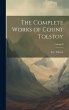 The Complete Works of Count Tolstoy;... - Bild 1
