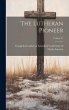 The Lutheran Pioneer; Volume 27 - Bild 1