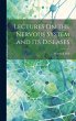 Lectures On the Nervous System and Its... - Bild 1