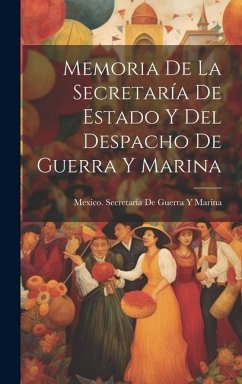 Memoria De La Secretaría De Estado Y Del Despacho De Guerra Y Marina