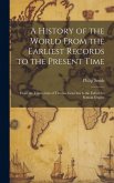 A History of the World From the Earliest Records to the Present Time: From the Triumvirate of Tiberius Gracchus to the Fall of the Roman Empire