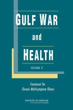 Gulf War and Health - Institute Of Medicine; Board on the Health of Select Populations; Committee on Gulf War and Health Treatment for Chronic Multisymptom Illness