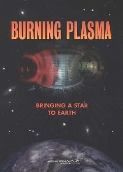 Burning Plasma - National Research Council; Division on Engineering and Physical Sciences; Board On Physics And Astronomy; Plasma Science Committee; Burning Plasma Assessment Committee