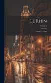Le Rhin: Lettres À Un Ami; Volume 2