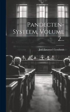 Pandecten-systeem, Volume 2... - Goudsmit, Joël Emanuel