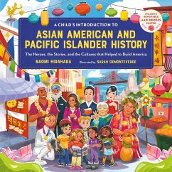 A Child's Introduction to Asian American and Pacific Islander History - Hirahara, Naomi