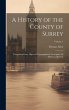 A History of the County of Surrey:... - Bild 1