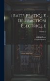 Traité Pratique De Traction Électrique; Volume 2