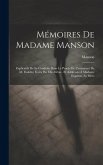Mémoires De Madame Manson: Explicatifs De Sa Conduite Dans Le Procès De L'assassinat De M. Fualdès; Écrits Par Elle-Même, Et Addressés À Madame E